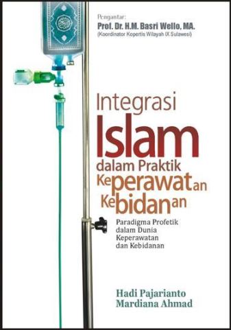 Intregrasi Islam Dalam Praktik Keperawatan Dan Kebidanan